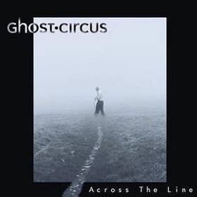 Okładka Ghost Circus - Across The Line