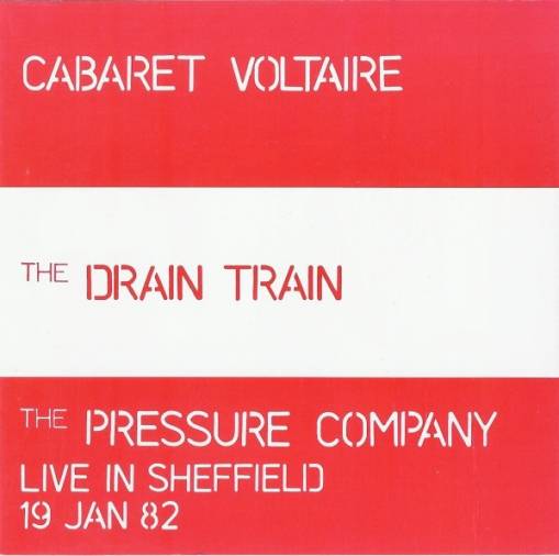 Okładka Cabaret Voltaire - The Drain Train And Pressure Company