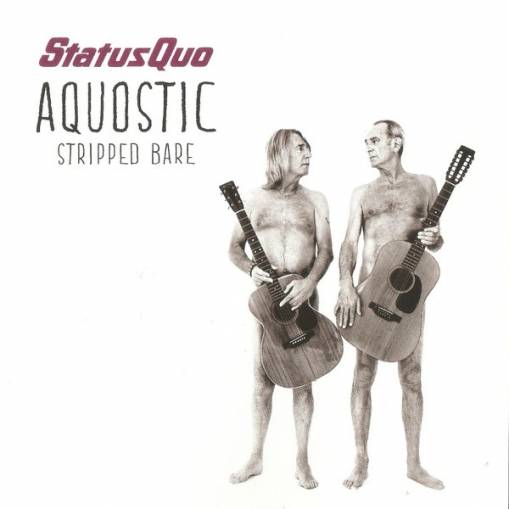 Okładka Status Quo - Aquostic Stripped Bare
