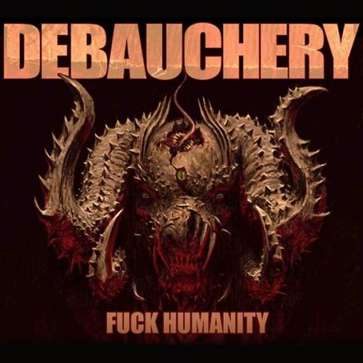 Okładka Debauchery - Fuck Humanity