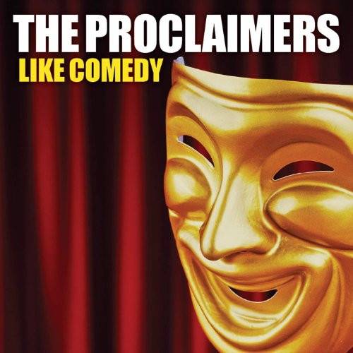 Okładka Proclaimers, The - Like Comedy