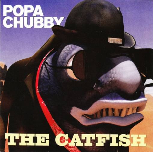 Okładka Popa Chubby - The Catfish