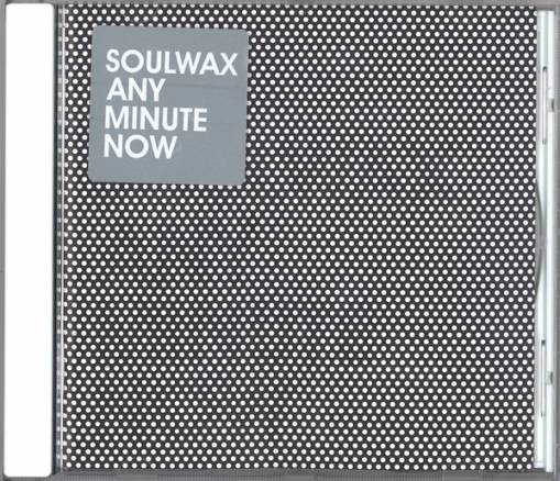 Okładka Soulwax - Any Minute Now