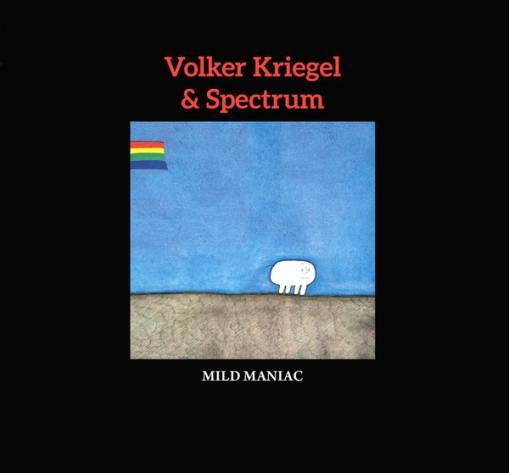 Okładka Volker Kriegel & Spectrum - Mild Maniac