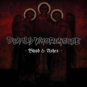 Okładka Devils Whorehouse - Blood & Ashes