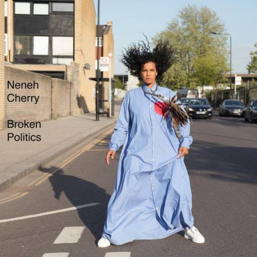 Okładka Neneh Cherry - Broken Politics