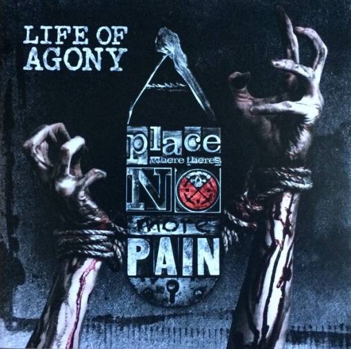 Okładka Life Of Agony - A Place Where There’s No More Pain