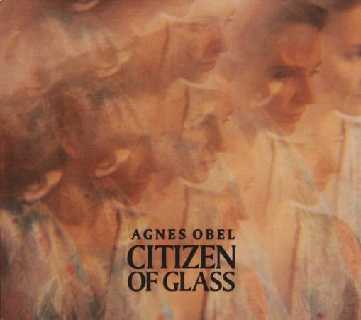 Okładka Agnes Obel - Citizen Of Glass