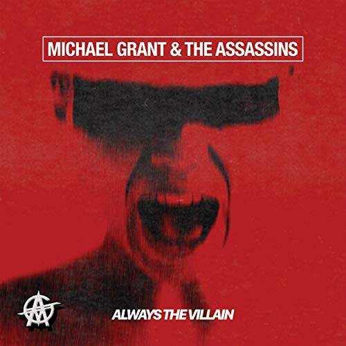 Okładka Michael Grant & The Assassins - Always The Villain