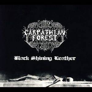 Okładka Carpathian Forest - Black Shining Leather Lp