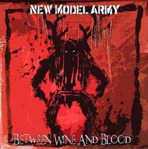 Okładka New Model Army - Between Wine And Blood