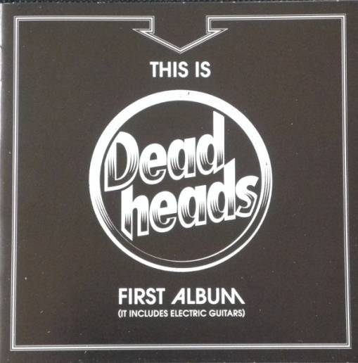 Okładka Deadheads - This Is Deadheads First Album