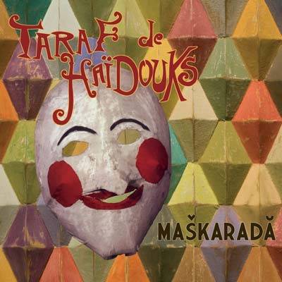 Okładka Taraf De Haidouks - Maskarada