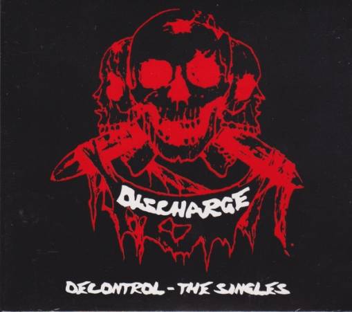 Okładka Discharge - Decontrol The Singles Digi
