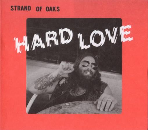 Okładka Strand Of Oaks - Hard Love