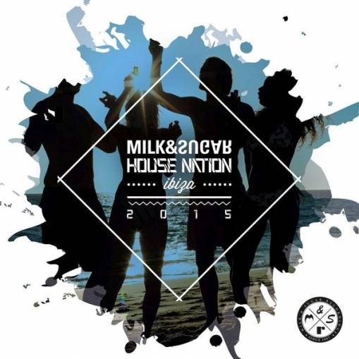 Okładka V/A - Milk & Sugar House Nation Ibiza 2015