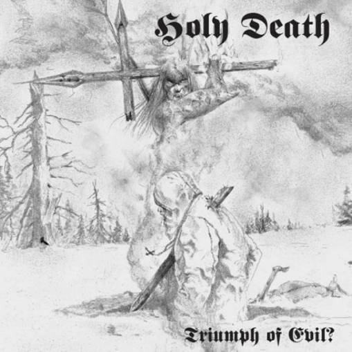 Okładka Holy Death - Triumph Of Evil