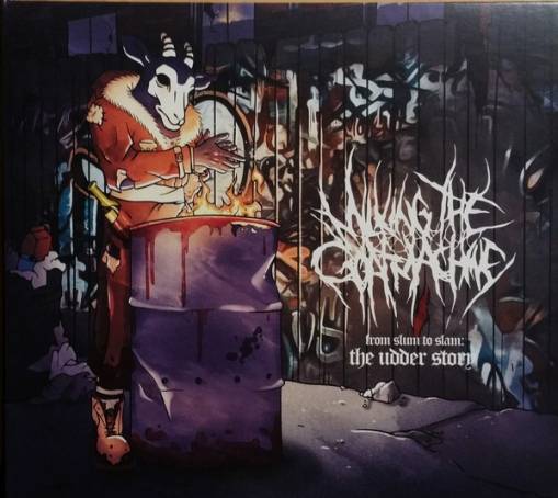 Okładka Milking The Goatmachine - From Slum To Slam The Udder Story Limited Edition