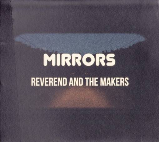 Okładka Reverend And The Makers - Mirrors Limited Edition