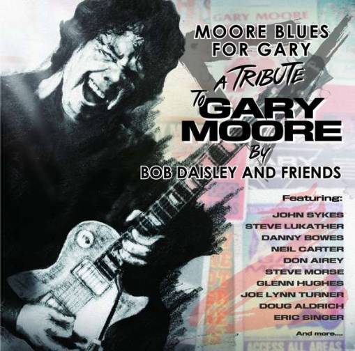 Okładka Bob Daisley & Friends - Moore Blues For Gary A Tribute To Gary Moore