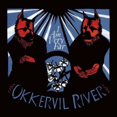 Okładka Okkervil River - I Am Very Far