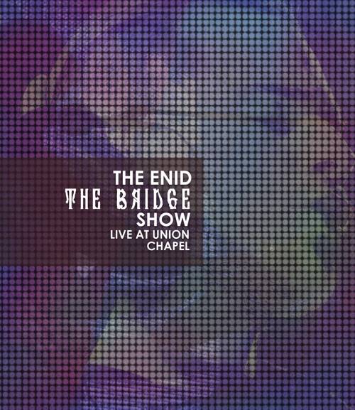 Okładka Enid, The - The Bridge Show Live At The Union Chapel Br