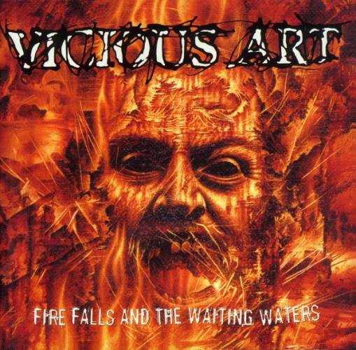 Okładka Vicious Art - Fire Falls And The Waiting Waters