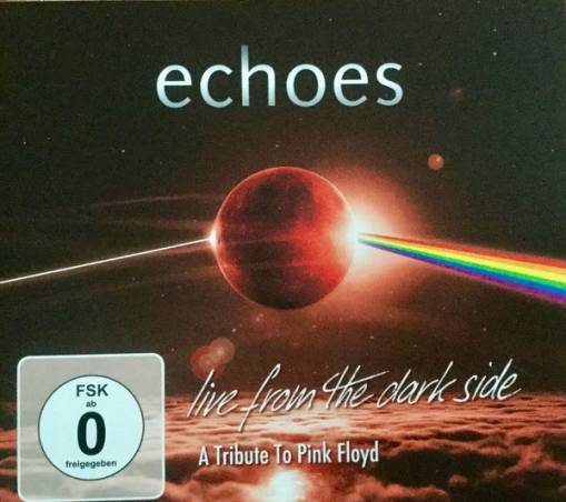 Okładka Echoes - Live From The Dark Side A Tribute To Pink Floyd BR