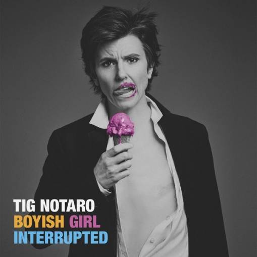 Okładka Tig Notaro - Boyish Girl Interrupted