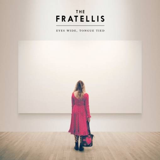 Okładka The Fratellis - Eyes Wide, Tongue Tied