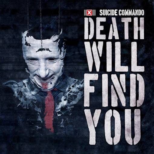Okładka Suicide Commando - Death Will Find You Limited Edition