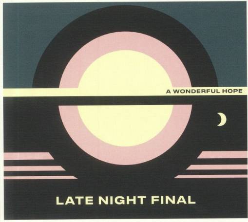 Okładka Late Night Final - A Wonderful Hope
