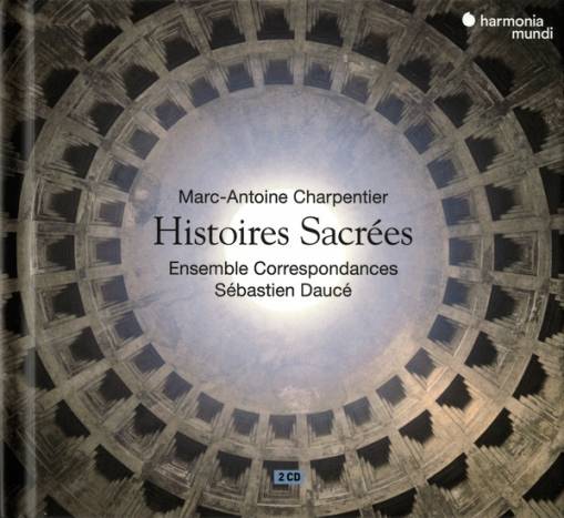 Okładka Charpentier - Histoires Sacrees Ensemble Correspondances Dauce