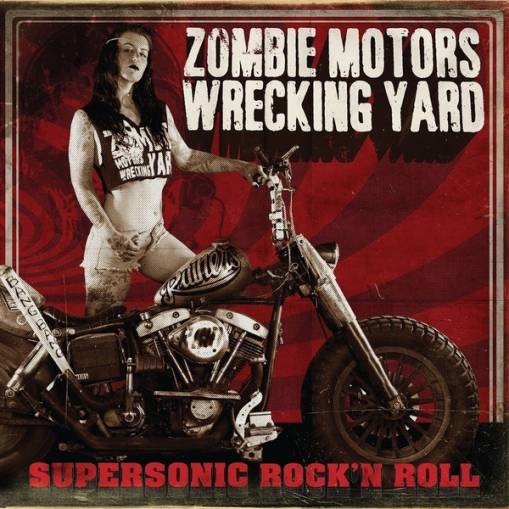 Okładka Zombie Motors Wrecking Yard - Supersonic Rock n Roll Limited Edition