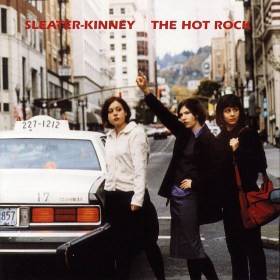 Okładka Sleater-Kinney - The Hot Rock Lp