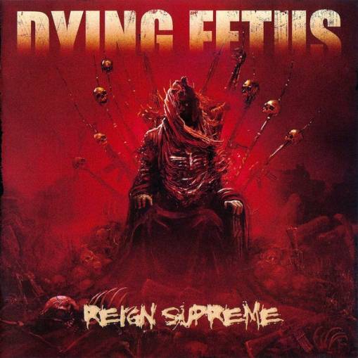 Okładka Dying Fetus - Reign Supreme