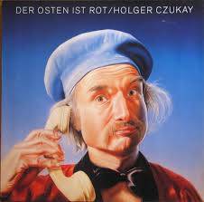 Okładka Holger Czukay - Der Osten Ist Rot LP