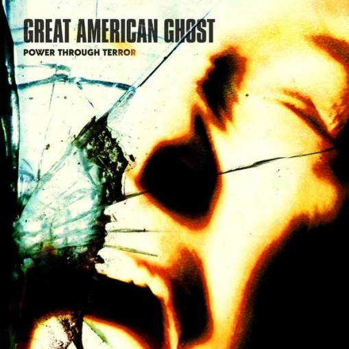 Okładka Great American Ghost - Power Through Terror