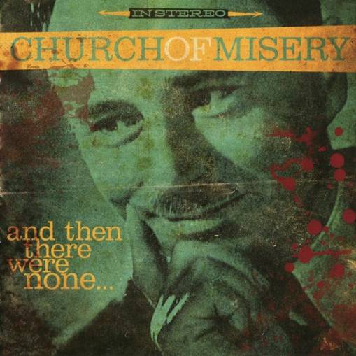 Okładka Church Of Misery - And Then There Were None