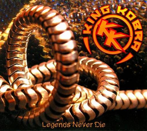 Okładka King Kobra - Legends Never Die