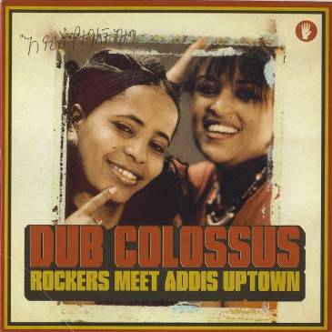 Okładka Dub Colossus - Rockers Meet Addis Uptown