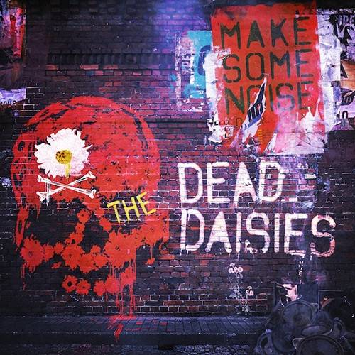 Okładka Dead Daisies, The - Make Some Noise