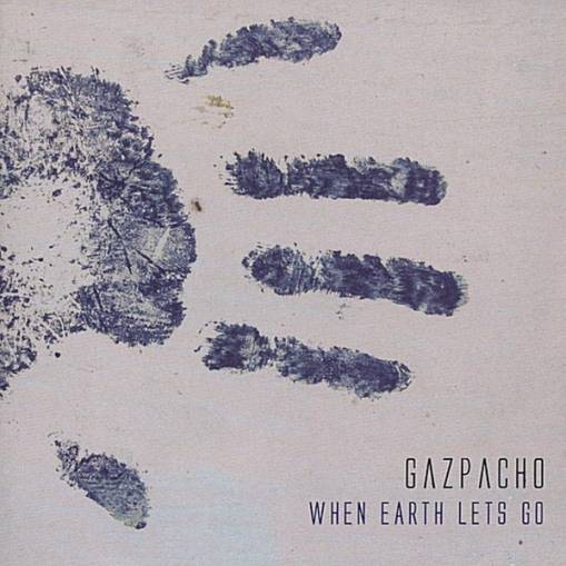 Okładka Gazpacho - When Earth Lets Go