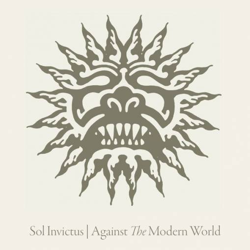 Okładka Sol Invictus - Against The Modern World Reissue