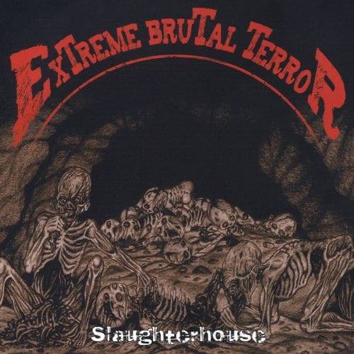 Okładka Extreme Brutal Terror - Slaughterhouse