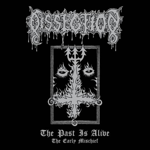 Okładka Dissection - The Past Is Alive- The Early Mischief