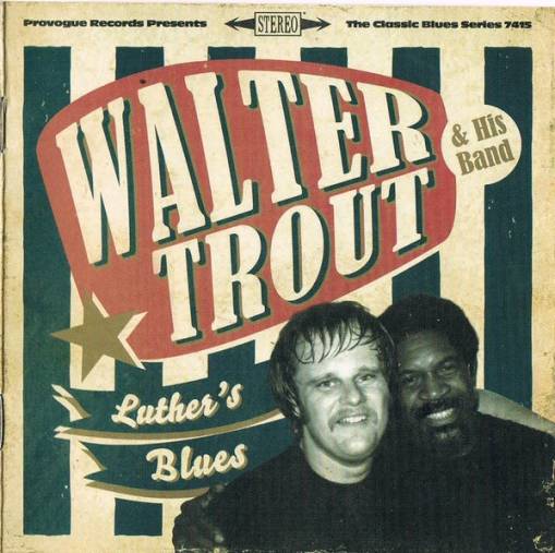 Okładka Walter Trout & His Band - Luther's Blues