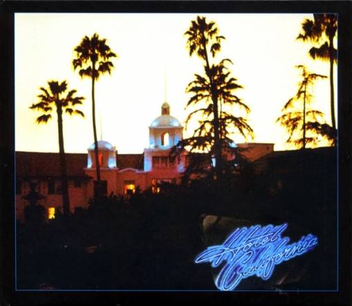 Okładka EAGLES, THE - HOTEL CALIFORNIA (40TH ANNIVERSARY EXPANDED EDITION)