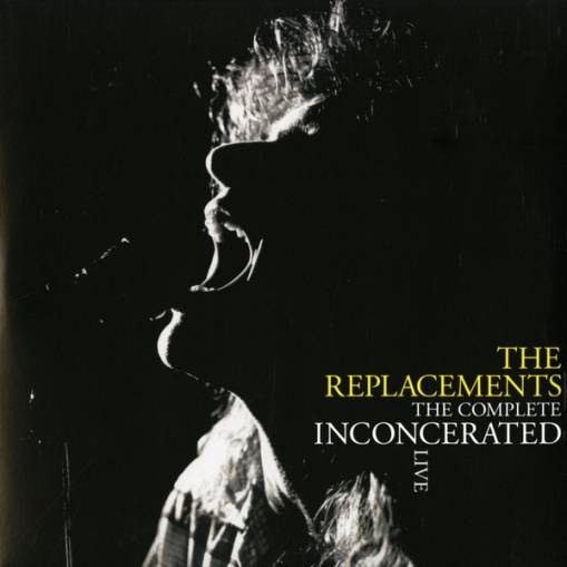 Okładka REPLACEMENTS, THE - RSD - THE COMPLETE INCONCERATED LIVE