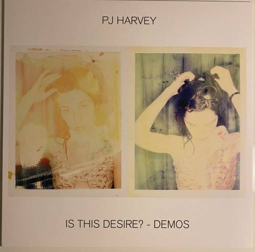 Okładka PJ HARVEY - IS THIS DESIRE? - DEMOS LP